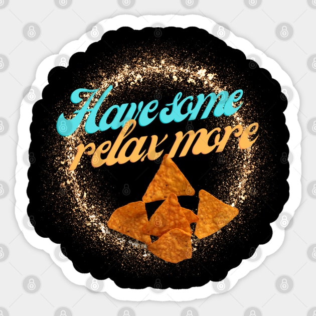 just relax have a dorite Sticker by Texty Two